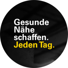 Gesunde N&auml;he schaffen. Jeden Tag.